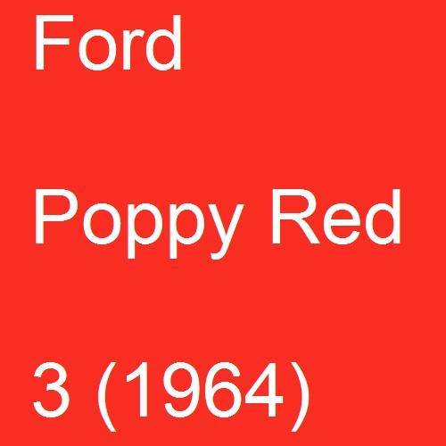 Ford, Poppy Red, 3 (1964).